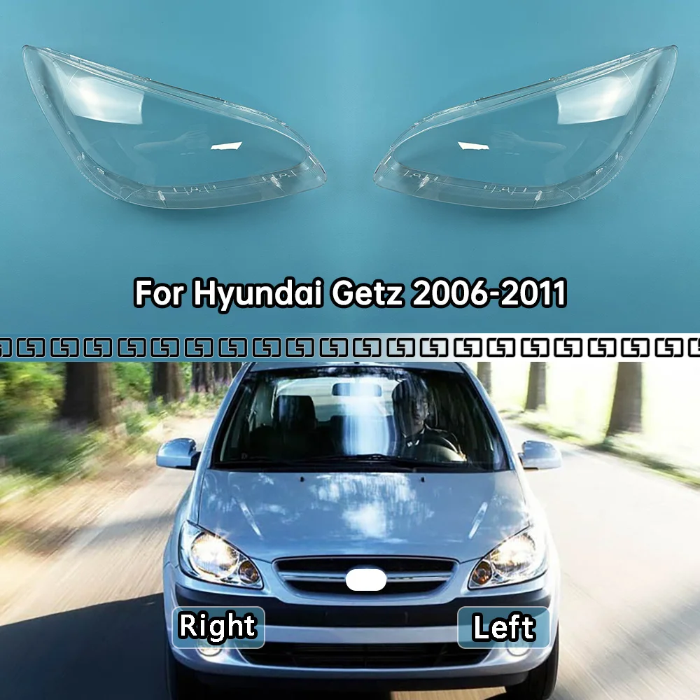 For Hyundai Getz 2006-2011 Car Front Headlamp Cover Headlight Shell Transparent Lampshade Lens Plexiglass Car Accessories
For Hyundai Getz 2006-2011 Car Front Headlamp Cover Headlight Shell Transparent Lampshade Lens Plexiglass Car Accessories