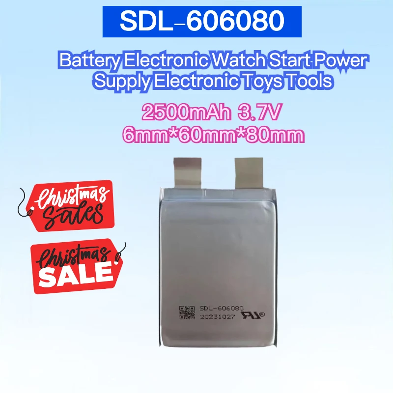 New 2500mAh 3.7V SDL-606080 6mm*60mm*80mm Battery Electronic Watch Start Power Supply Electronic Toys Tools
New 2500mAh 3.7V SDL-606080 6mm*60mm*80mm Battery Electronic Watch Start Power Supply Electronic Toys Tools