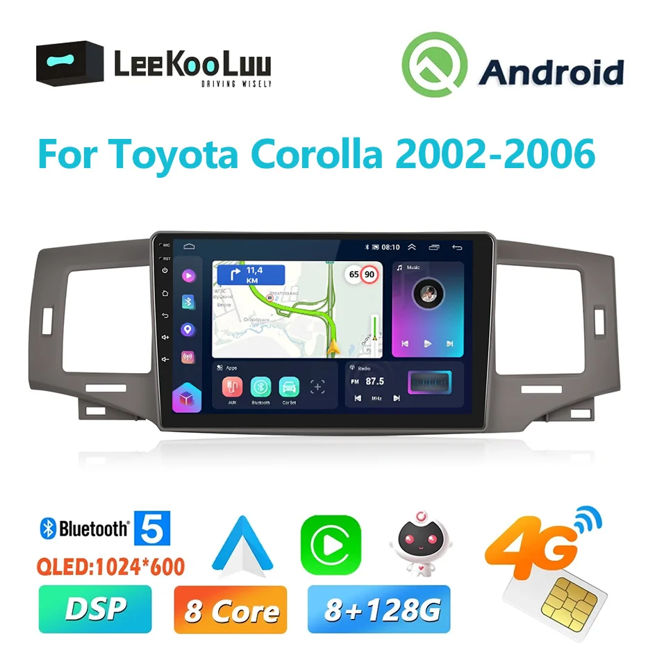 LeeKooLuu 2 Din Android Car Stereo Radio GPS Multimedia Video Player 4G WiFi DSP Carplay For Toyota Corolla 2002 2003 2004-2006
LeeKooLuu 2 Din Android Car Stereo Radio GPS Multimedia Video Player 4G WiFi DSP Carplay For Toyota Corolla 2002 2003 2004-2006