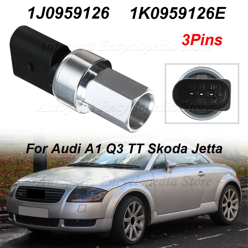 For Audi A1 Q3 TT Skoda Octavia Fabia Yeti VW Golf Jetta Tiguan 1J0959126 Car Air Conditioning Pressure Switch Sensor 1K0959126E
For Audi A1 Q3 TT Skoda Octavia Fabia Yeti VW Golf Jetta Tiguan 1J0959126 Car Air Conditioning Pressure Switch Sensor 1K0959126E