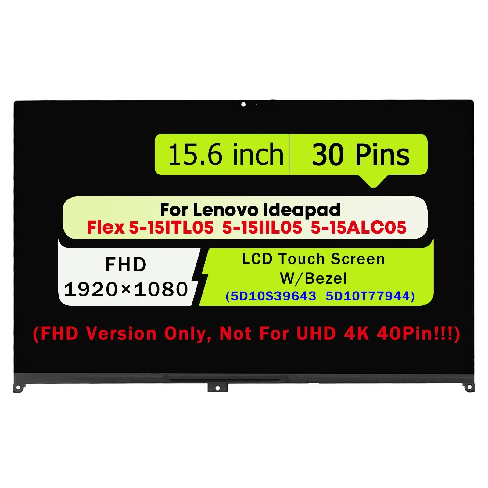 New for Lenovo IdeaPad Flex 5-15ALC05 5-15IIL05 5-15ITL05 Lcd Touch Screen assembly 15.6" 1920x1080 30PIN 5D10S39643
New for Lenovo IdeaPad Flex 5-15ALC05 5-15IIL05 5-15ITL05 Lcd Touch Screen assembly 15.6" 1920x1080 30PIN 5D10S39643
