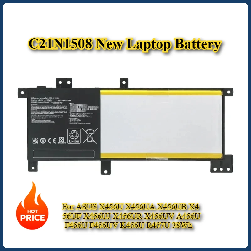 C21N1508 New Laptop Battery for ASUS X456U X456UA X456UB X456UF X456UJ X456UR X456UV A456U F456U F456UV K456U R457U 38Wh
C21N1508 New Laptop Battery for ASUS X456U X456UA X456UB X456UF X456UJ X456UR X456UV A456U F456U F456UV K456U R457U 38Wh
