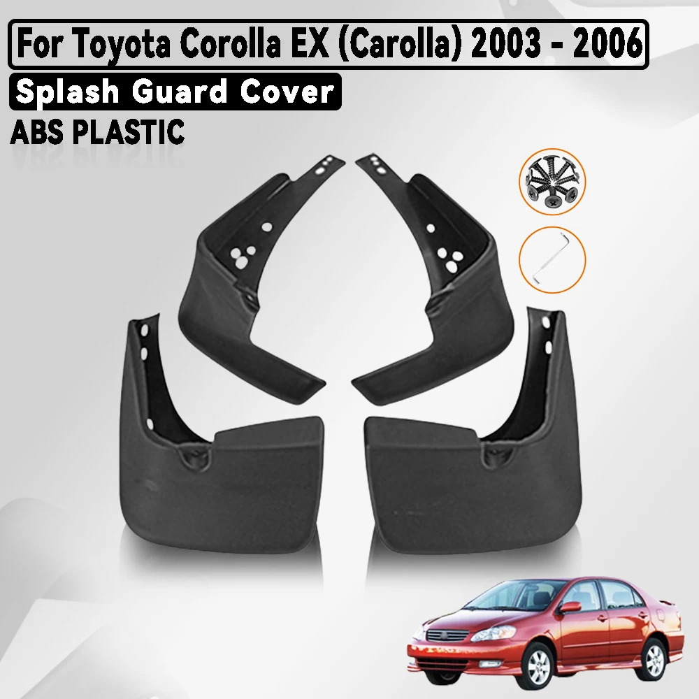 Car Mudguard For Toyota Corolla EX Carolla 2003 - 2006 Car Mud Flaps Guards Splash Flap Fender Accessories
Car Mudguard For Toyota Corolla EX Carolla 2003 - 2006 Car Mud Flaps Guards Splash Flap Fender Accessories