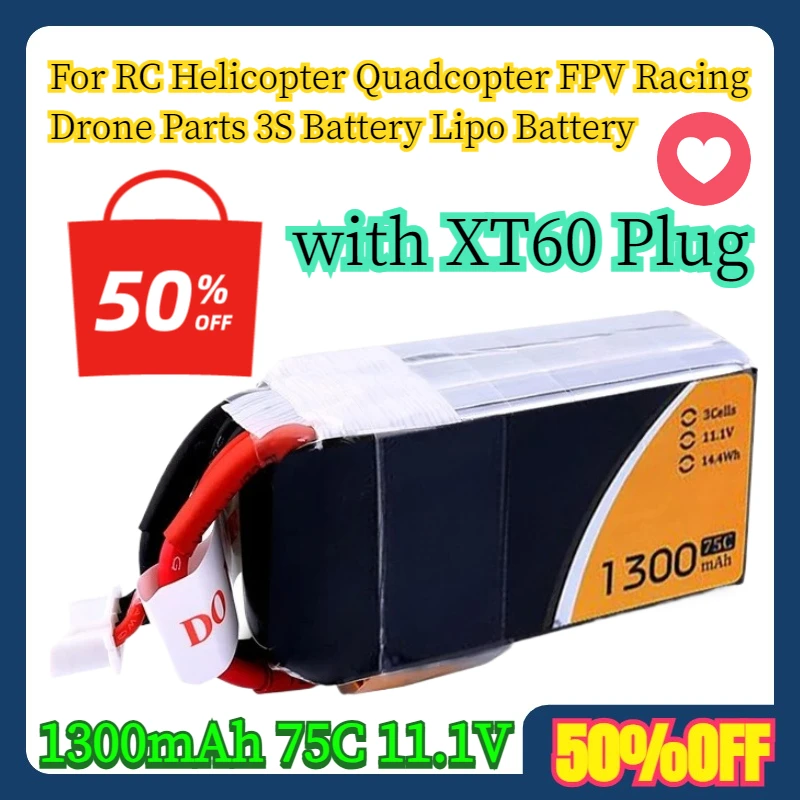For RC Helicopter Quadcopter FPV Racing Drone Parts 3S Battery 1300mAh 75C 11.1V Lipo Battery with XT60 Plug
For RC Helicopter Quadcopter FPV Racing Drone Parts 3S Battery 1300mAh 75C 11.1V Lipo Battery with XT60 Plug
