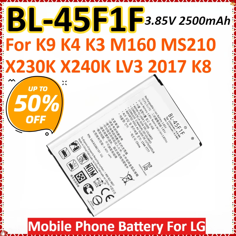 BL-45F1F 3.85V 2500mAh Mobile Phone Battery For LG K9 K4 K3 M160 MS210 X230K X240K LV3 2017 K8 High Quality Rechargeable Battery
BL-45F1F 3.85V 2500mAh Mobile Phone Battery For LG K9 K4 K3 M160 MS210 X230K X240K LV3 2017 K8 High Quality Rechargeable Battery