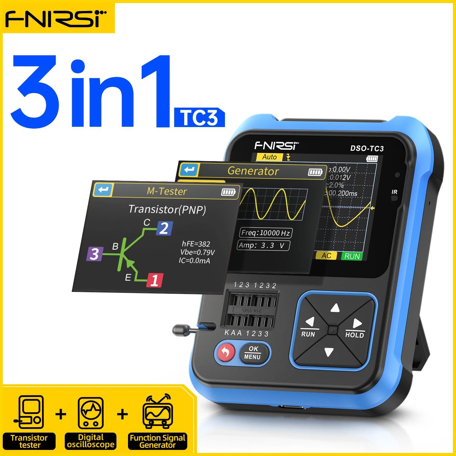 FNIRSI DSO-TC3 Digital Oscilloscope 3 in 1 Function Signal Generator Transistor Tester Voltage Test 500KHz 10MS/s
FNIRSI DSO-TC3 Digital Oscilloscope 3 in 1 Function Signal Generator Transistor Tester Voltage Test 500KHz 10MS/s