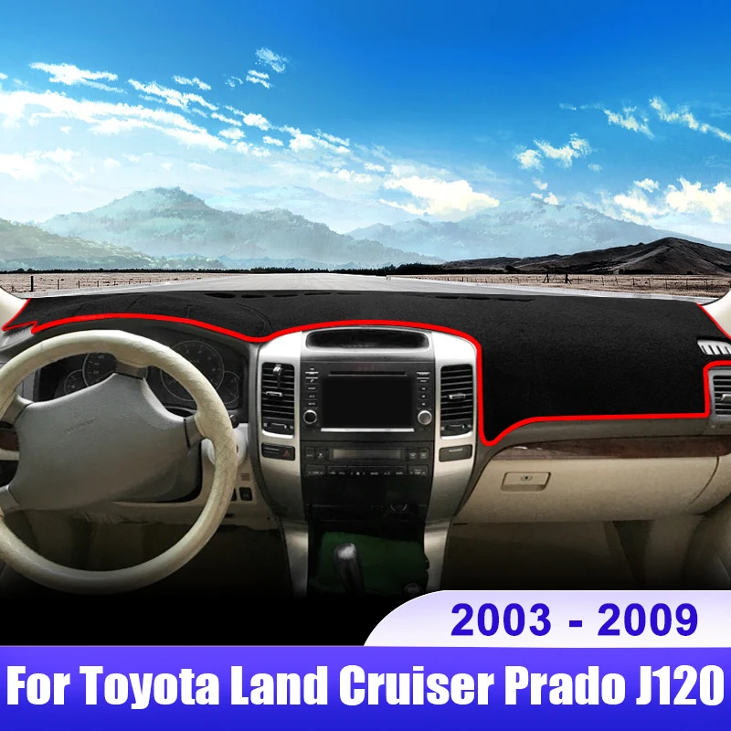 For Toyota Land Cruiser Prado 120 FJ120 2003 2004 2005 2006 2007 2008 2009 Car Dashboard Cover Dash Mat Non-slip Pad Accessories
For Toyota Land Cruiser Prado 120 FJ120 2003 2004 2005 2006 2007 2008 2009 Car Dashboard Cover Dash Mat Non-slip Pad Accessories