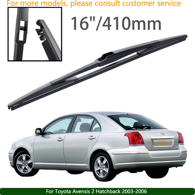For Toyota Avensis 2 Hatchback 2003-2006 Car Accessories 16" Rear Windshield Windscreen Washer Wiper Blade
For Toyota Avensis 2 Hatchback 2003-2006 Car Accessories 16" Rear Windshield Windscreen Washer Wiper Blade