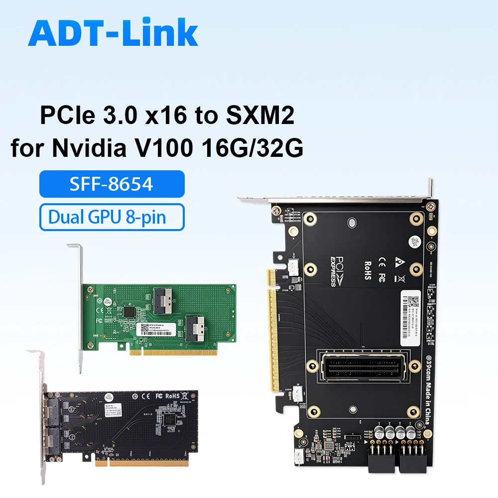 ADT-Link PCIe 3.0 X16 To SXM2 Adapter Card for NVIDIA V100 16G/32G GPU / 16x SFF-8654 Splitter Card 4.0 / 8654 Cable 55cm
ADT-Link PCIe 3.0 X16 To SXM2 Adapter Card for NVIDIA V100 16G/32G GPU / 16x SFF-8654 Splitter Card 4.0 / 8654 Cable 55cm