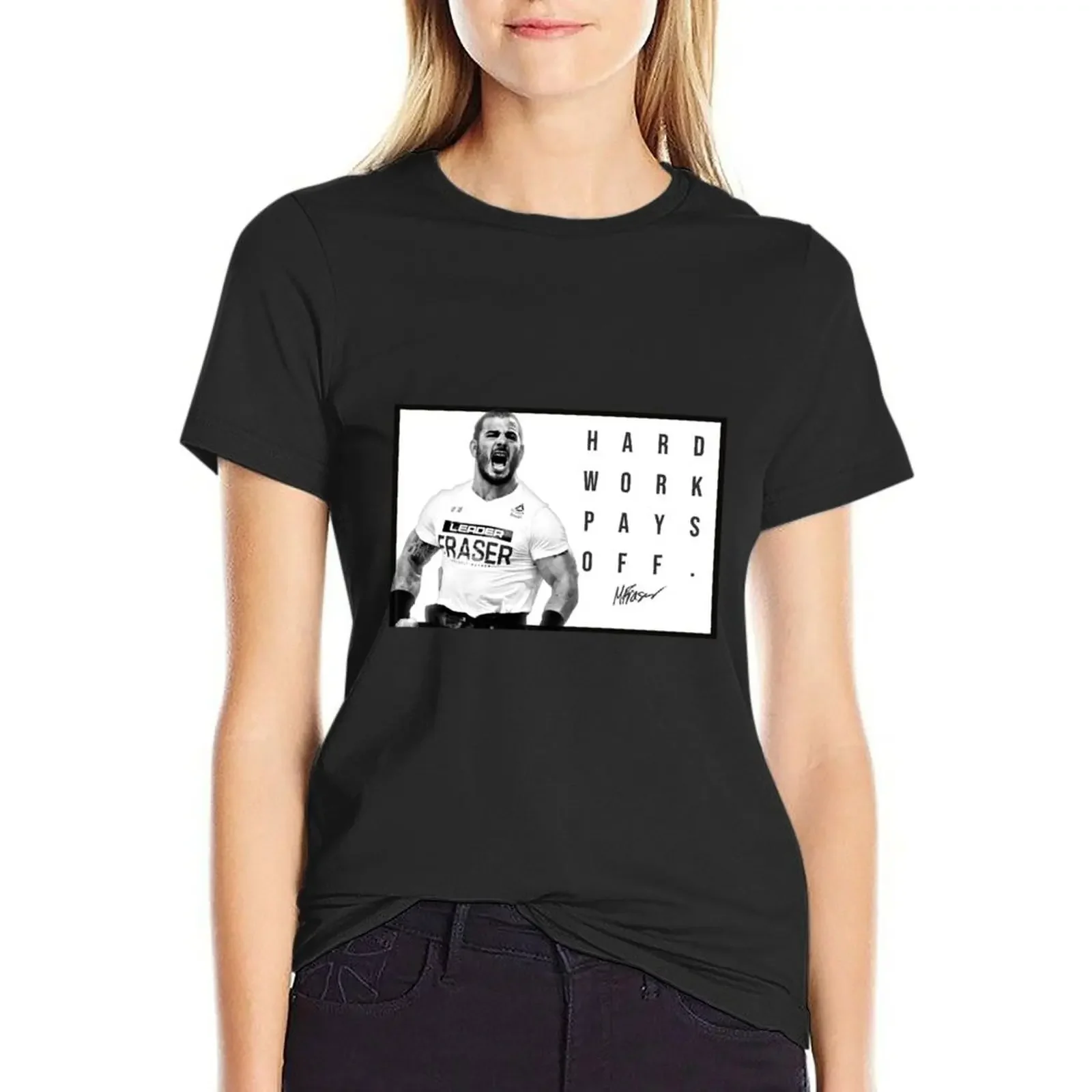 Mat Fraser - CrossFit Games - Hard Work Pays Off - HWPO Black & White Poster Version 1 T-Shirt female Women's cotton t-shirt
Mat Fraser - CrossFit Games - Hard Work Pays Off - HWPO Black & White Poster Version 1 T-Shirt female Women's cotton t-shirt
