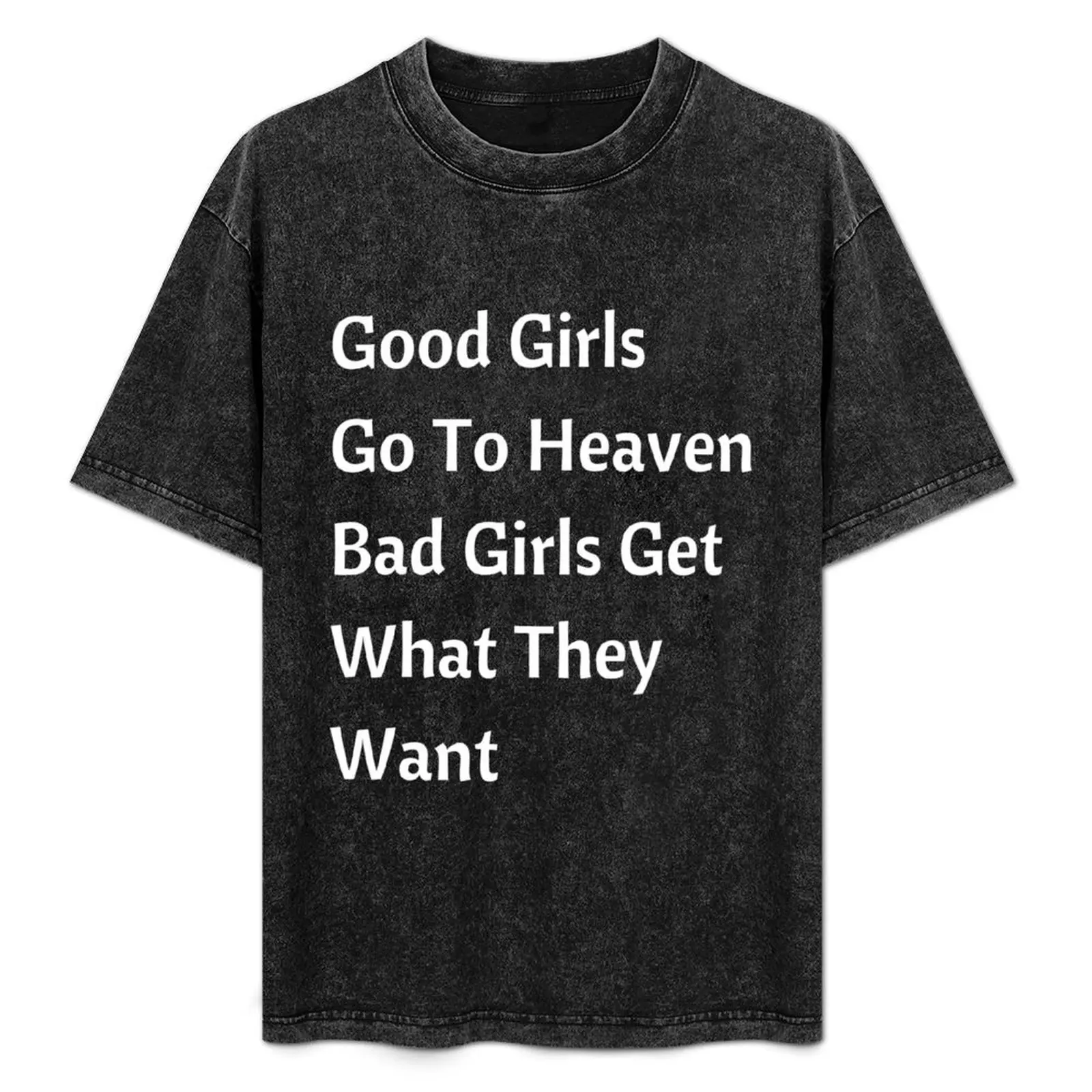 Good Girls Go To Heaven Bad Girls Get What They Want T-Shirt graphic shirts cute tops custom shirt mens t shirts
Good Girls Go To Heaven Bad Girls Get What They Want T-Shirt graphic shirts cute tops custom shirt mens t shirts