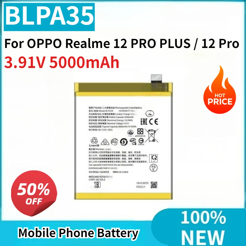 High Quality New Battery BLPA35 3.91V 5000mAh Replaceable for OPPO Realme 12 PRO PLUS / 12 Pro Mobile Phone
High Quality New Battery BLPA35 3.91V 5000mAh Replaceable for OPPO Realme 12 PRO PLUS / 12 Pro Mobile Phone