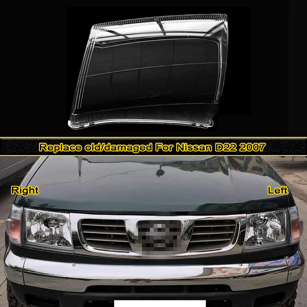 For Nissan D22 2007 Transparent Front Headlight Cover with Plexiglass Lampshade and Shell Mask for Headlamp Replacement
For Nissan D22 2007 Transparent Front Headlight Cover with Plexiglass Lampshade and Shell Mask for Headlamp Replacement