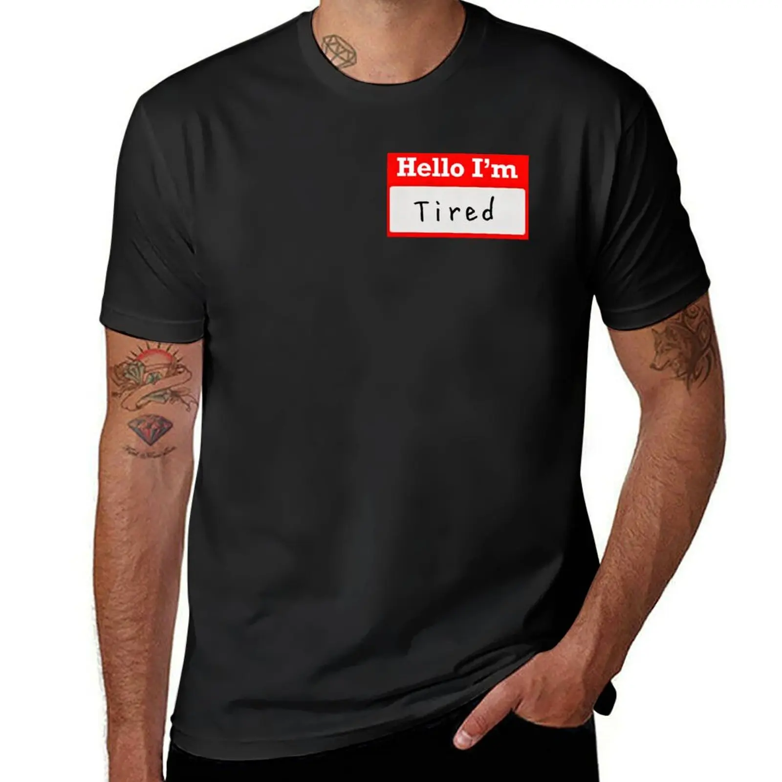 Hello I’m Tired - Name Badge T-Shirt new edition Blouse quick-drying fitted t shirts for men
Hello I’m Tired - Name Badge T-Shirt new edition Blouse quick-drying fitted t shirts for men
