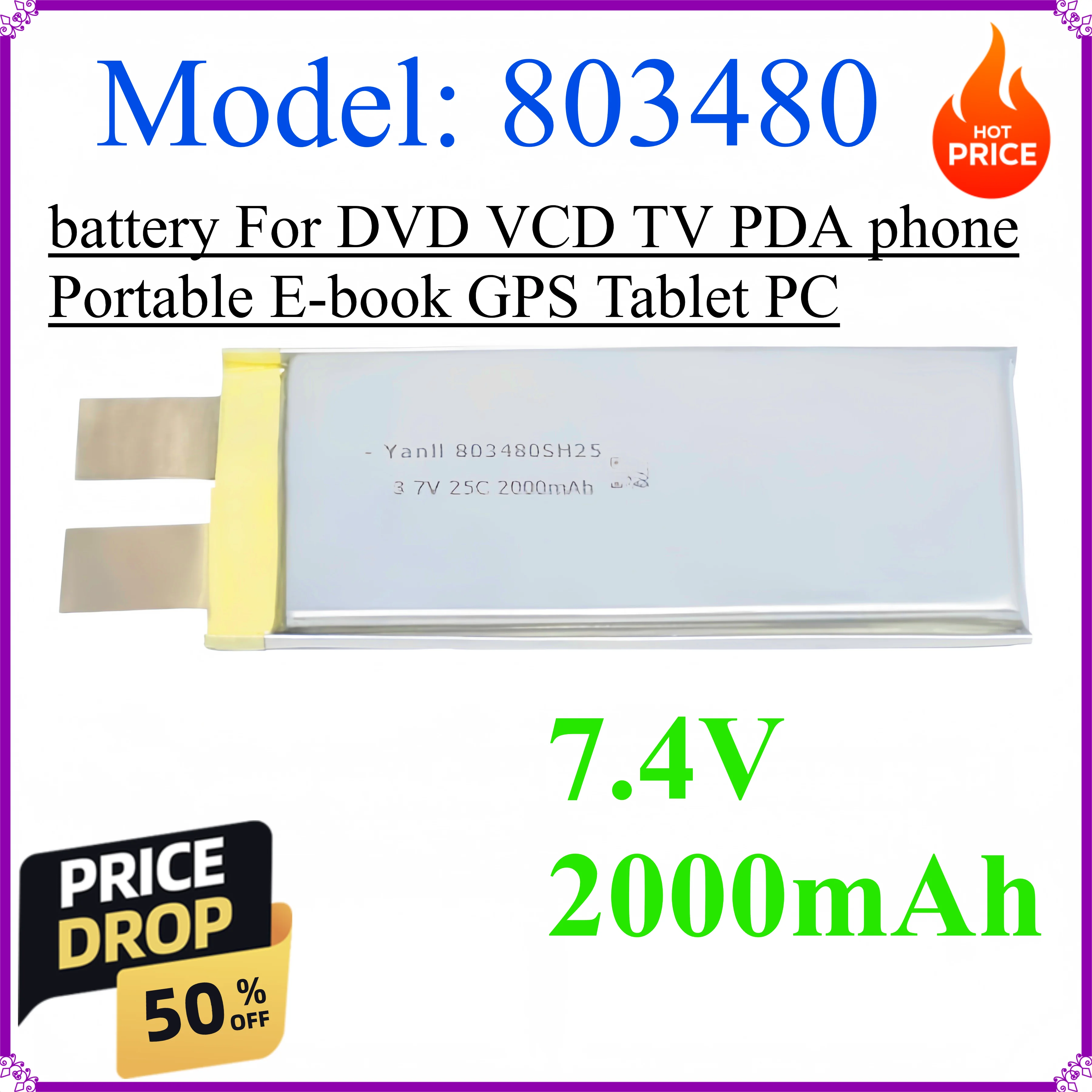 803480 7.4V 2000 mAh Polymer Li Lithium Cells Rechargeable Lipo battery For DVD VCD TV PDA phone Portable E-book GPS Tablet PC
803480 7.4V 2000 mAh Polymer Li Lithium Cells Rechargeable Lipo battery For DVD VCD TV PDA phone Portable E-book GPS Tablet PC