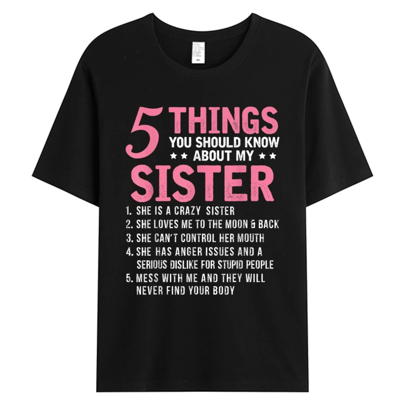 5 Things You Should Know About My Sister Funny Brother Men's Cotton Fabric Oversize Printing Tops & Tees Tshirts 3XL T-shirt
5 Things You Should Know About My Sister Funny Brother Men's Cotton Fabric Oversize Printing Tops & Tees Tshirts 3XL T-shirt