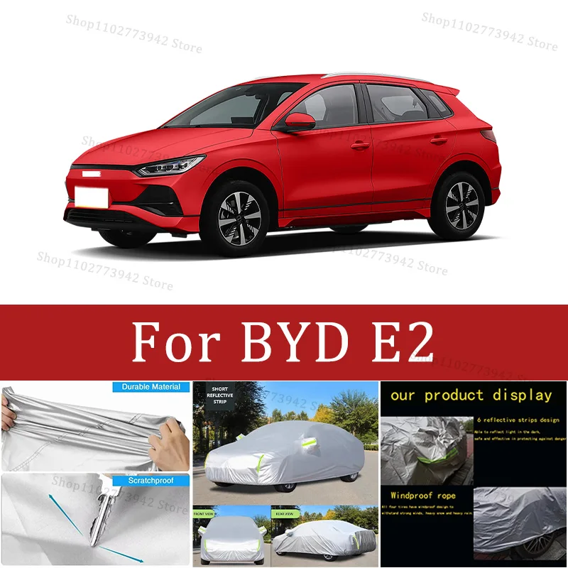 For BYD E2 Outdoor Protection Full Car Covers Sunshade Waterproof Dustproof Exterior Car cover protection cars accessories
For BYD E2 Outdoor Protection Full Car Covers Sunshade Waterproof Dustproof Exterior Car cover protection cars accessories