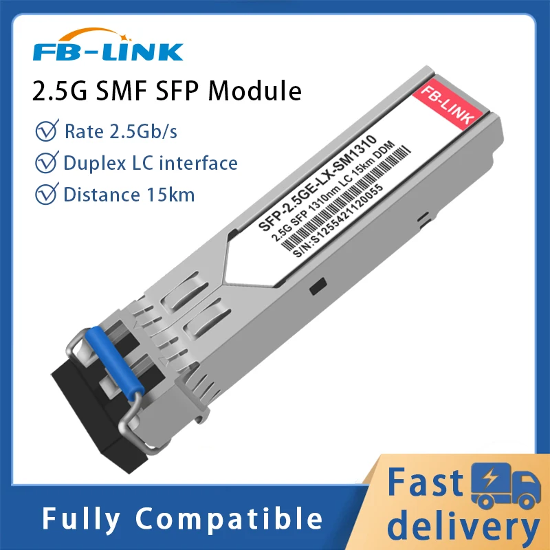 2.5G 1310nm 15KM SFP module SMF Duplex LC Transceiver Module for Cisco Mikrotik ubiquiti Mellanox For Ethernet switch
2.5G 1310nm 15KM SFP module SMF Duplex LC Transceiver Module for Cisco Mikrotik ubiquiti Mellanox For Ethernet switch