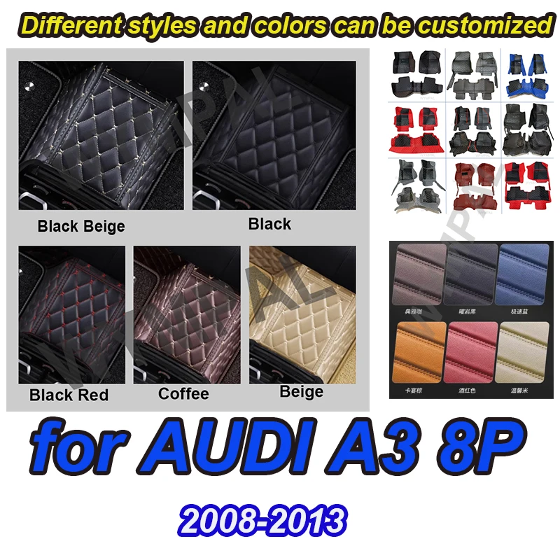 LUXURY Car floor mats for AUDI A3 8P sportback 2008 2009 2010 2012 2013 Custom auto foot Pads automobile carpet cover
LUXURY Car floor mats for AUDI A3 8P sportback 2008 2009 2010 2012 2013 Custom auto foot Pads automobile carpet cover