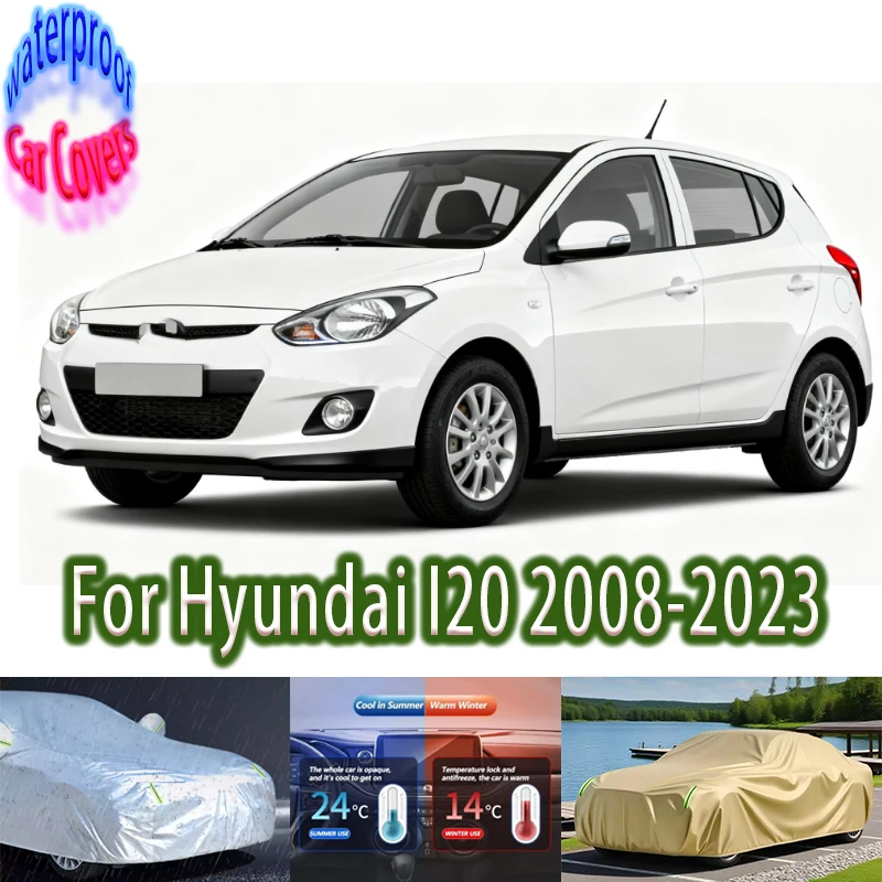 For Hyundai I20 2008-2023 2021 2022 Outdoor Protection Full Car Covers Snow Cover Sunshade Waterproof Dustproof Car accessories
For Hyundai I20 2008-2023 2021 2022 Outdoor Protection Full Car Covers Snow Cover Sunshade Waterproof Dustproof Car accessories