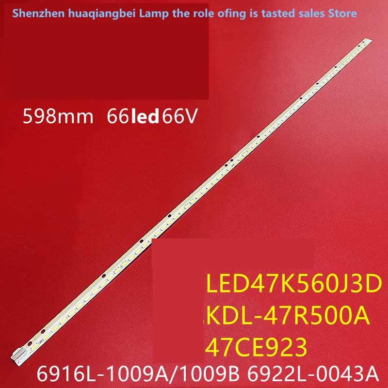 LED backlight for 47LA643V 47LA640S 47LA644V 47GA6400 KDL-47R500A light bar 100% new
LED backlight for 47LA643V 47LA640S 47LA644V 47GA6400 KDL-47R500A light bar 100% new