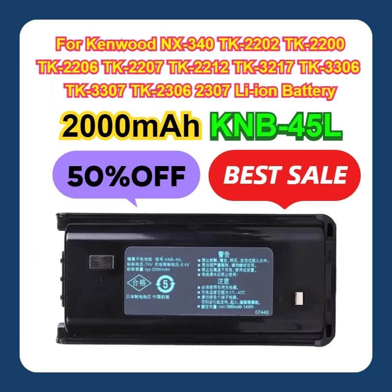 2000mAh KNB-45L For Kenwood NX-340 TK-2202 TK-2200 TK-2206 TK-2207 TK-2212 TK-3217 TK-3306 TK-3307 TK-2306 2307 Li-ion Battery
2000mAh KNB-45L For Kenwood NX-340 TK-2202 TK-2200 TK-2206 TK-2207 TK-2212 TK-3217 TK-3306 TK-3307 TK-2306 2307 Li-ion Battery