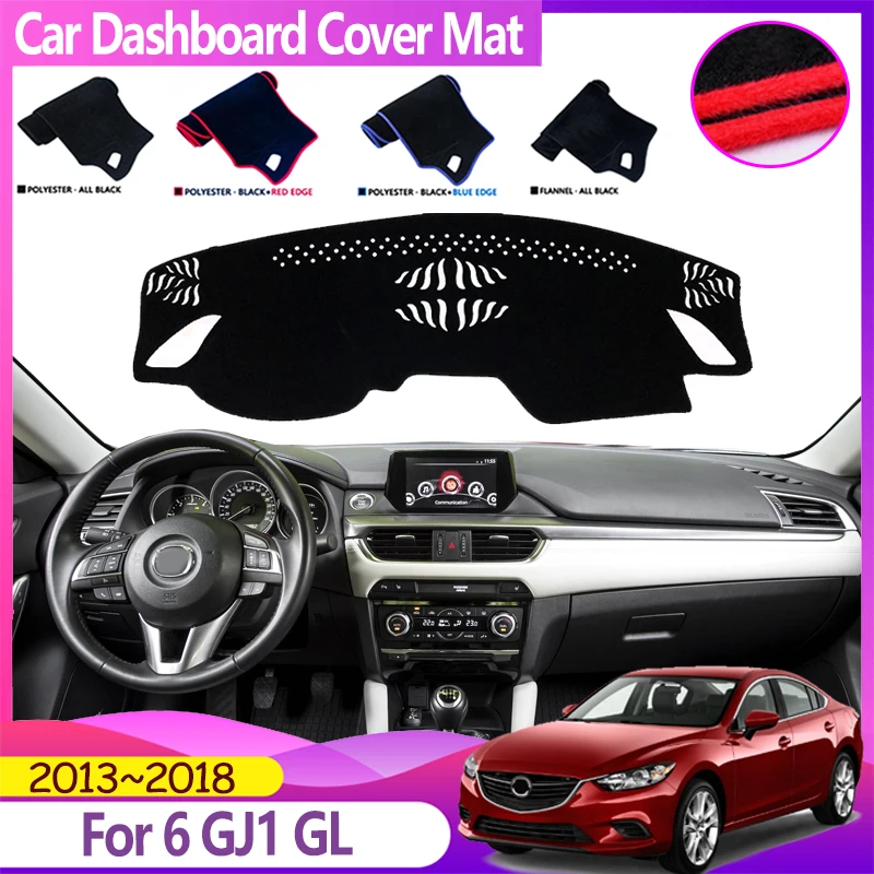 Car Dashboard Cover For Mazda 6 2013~2018 2014 2015 2016 2017 GJ1 GL Atenza Anti-Slip Mat Avoid Light Pad Dash Carpet Accessorie
Car Dashboard Cover For Mazda 6 2013~2018 2014 2015 2016 2017 GJ1 GL Atenza Anti-Slip Mat Avoid Light Pad Dash Carpet Accessorie