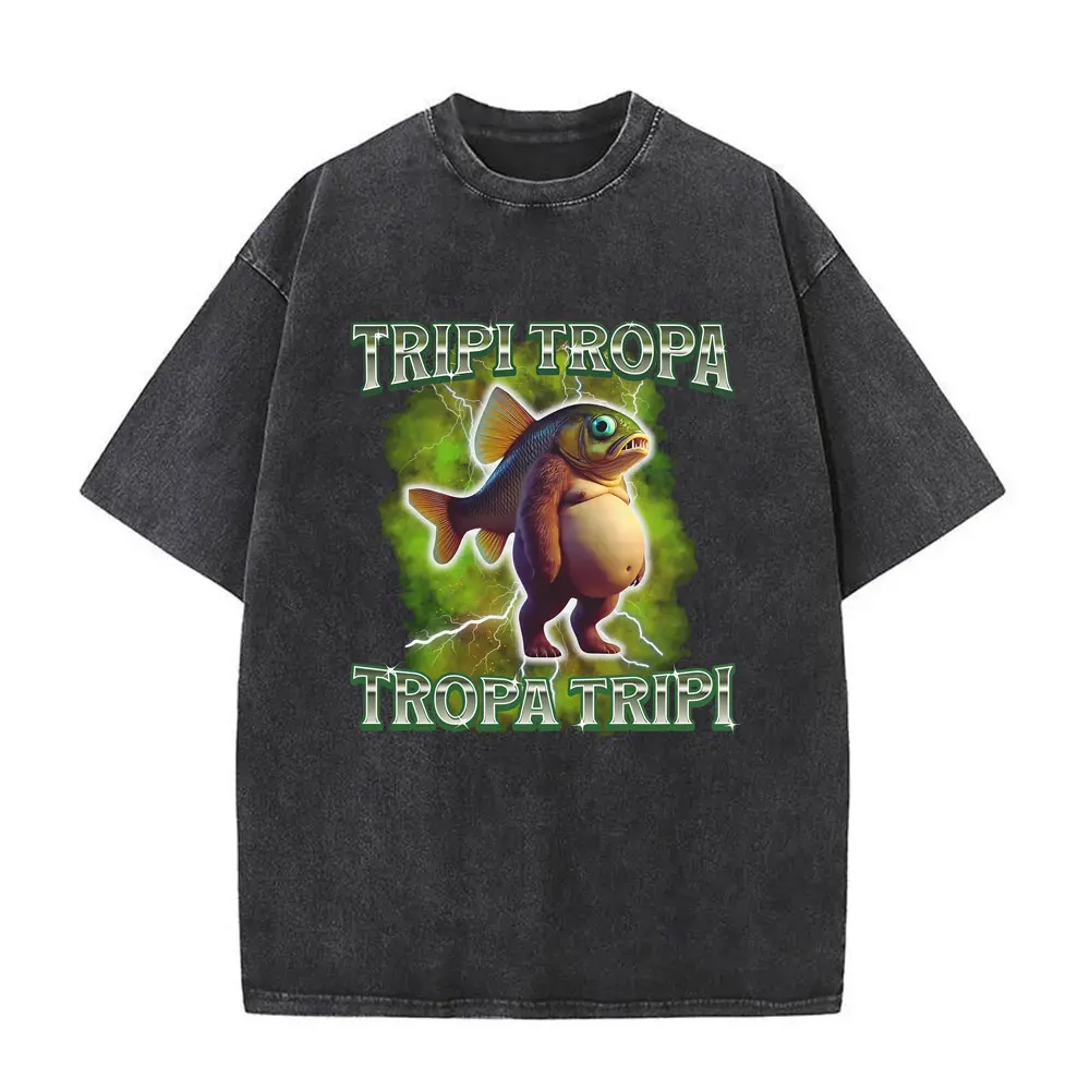 Italian Brainrot Tripi Tropa Washed Vintage T-shirts Fish Funny Meme Tshirt Men Women's Fashion Casual Humor Oversized T Shirt
Italian Brainrot Tripi Tropa Washed Vintage T-shirts Fish Funny Meme Tshirt Men Women's Fashion Casual Humor Oversized T Shirt