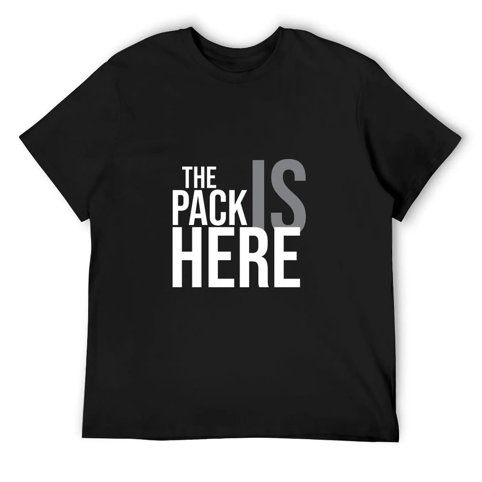 The Pack is Here T-Shirt kawaii clothes man clothes Clothing mens graphic t-shirts big and tall
The Pack is Here T-Shirt kawaii clothes man clothes Clothing mens graphic t-shirts big and tall