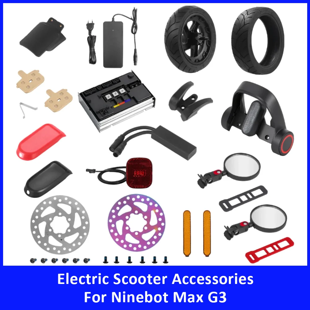 Electric Scooter Accessories for Ninebot MAX G3 Controller Vacuum Tire Hub Disc Brake Pad Release Speed Cable License Plate Base
Electric Scooter Accessories for Ninebot MAX G3 Controller Vacuum Tire Hub Disc Brake Pad Release Speed Cable License Plate Base