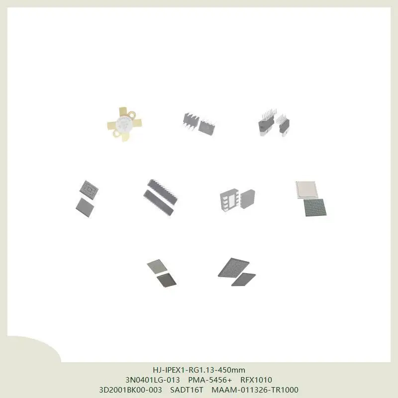 HJ-IPEX1-RG1.13-450 мм 3N0401LG-013 PMA-5456+ RFX1010 3D2001BK00-003 SADT16T MAAM-011326-TR1000
HJ-IPEX1-RG1.13-450 мм 3N0401LG-013 PMA-5456+ RFX1010 3D2001BK00-003 SADT16T MAAM-011326-TR1000