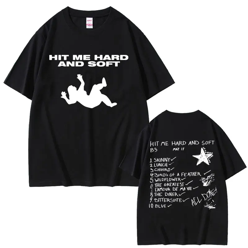 Hit Me Hard and Soft 2024 Tour Graphic Print Tshirt Men Women Fashion Casual Streetwear Cotton T-shirts Male Oversized T Shirts
Hit Me Hard and Soft 2024 Tour Graphic Print Tshirt Men Women Fashion Casual Streetwear Cotton T-shirts Male Oversized T Shirts
