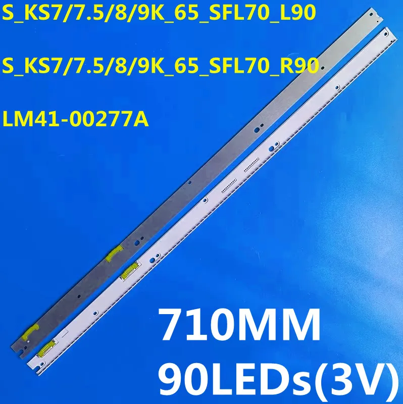 LED Backlight Strip UA65MU7700JXX UA65KS7000 UA65KS7300 UA65KS7500 UA65KS8000 S_KS7/7.5/8/9K_65_SFL70_R90 L90 LM41-00457A 00458A
LED Backlight Strip UA65MU7700JXX UA65KS7000 UA65KS7300 UA65KS7500 UA65KS8000 S_KS7/7.5/8/9K_65_SFL70_R90 L90 LM41-00457A 00458A