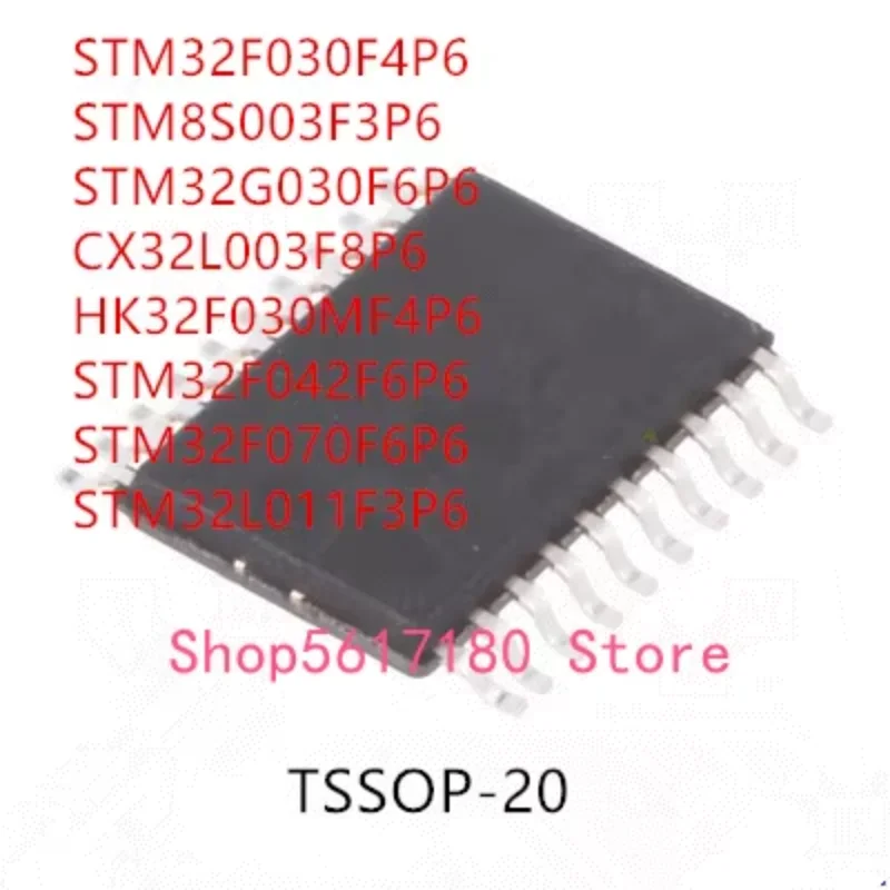 10PCS STM32F030F4P6 STM8S003F3P6 STM32G030F6P6 CX32L003F8P6 HK32F030MF4P6 STM32F042F6P6 STM32F070F6P6 STM32L011F3P6 IC
10PCS STM32F030F4P6 STM8S003F3P6 STM32G030F6P6 CX32L003F8P6 HK32F030MF4P6 STM32F042F6P6 STM32F070F6P6 STM32L011F3P6 IC
