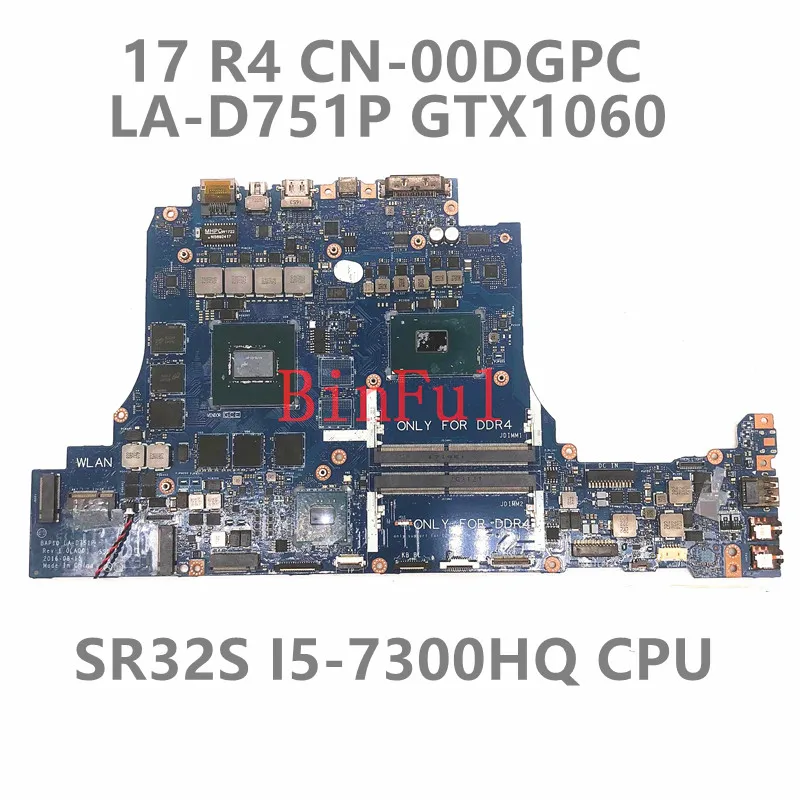 CN-00DGPC 00DGPC 0DGPC For DELL Alienware 17 R4 15 R3 Laptop Motherboard BAP10 LA-D751P With I5-7300HQ CPU GTX1060 100%Tested OK
CN-00DGPC 00DGPC 0DGPC For DELL Alienware 17 R4 15 R3 Laptop Motherboard BAP10 LA-D751P With I5-7300HQ CPU GTX1060 100%Tested OK
