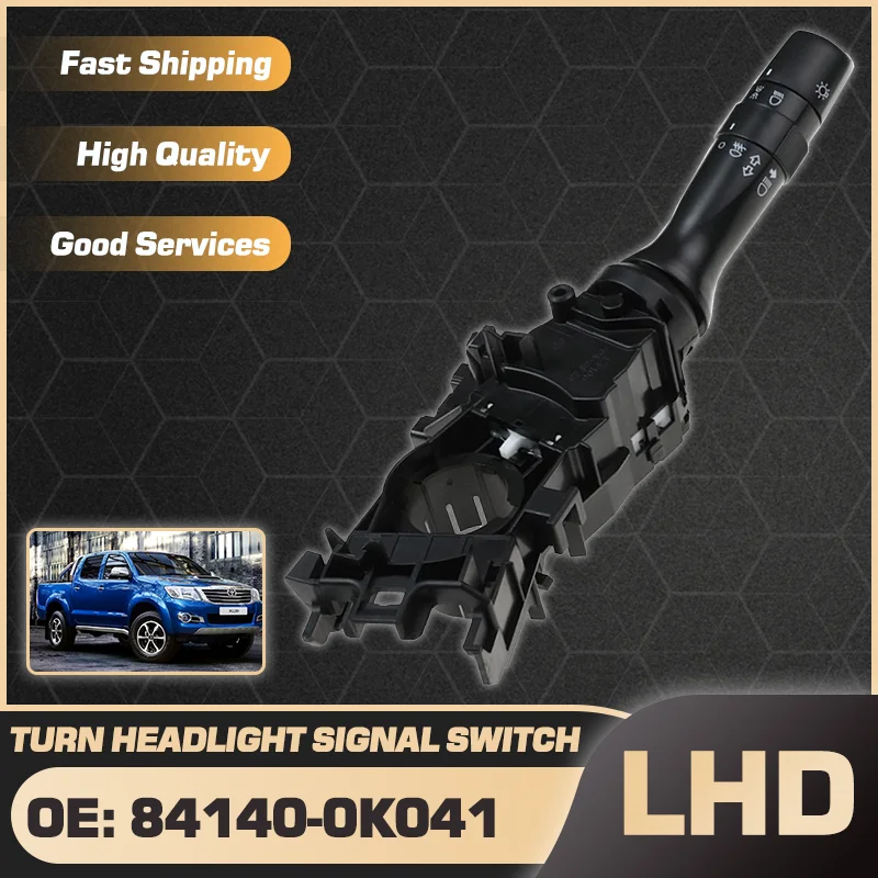 Auto LHD Turn Signal Headlight Combination Steering Switch For Toyota Hilux AN10 AN20 AN30 MK7 2004-2014 84140-0K041 84140-0K121
Auto LHD Turn Signal Headlight Combination Steering Switch For Toyota Hilux AN10 AN20 AN30 MK7 2004-2014 84140-0K041 84140-0K121