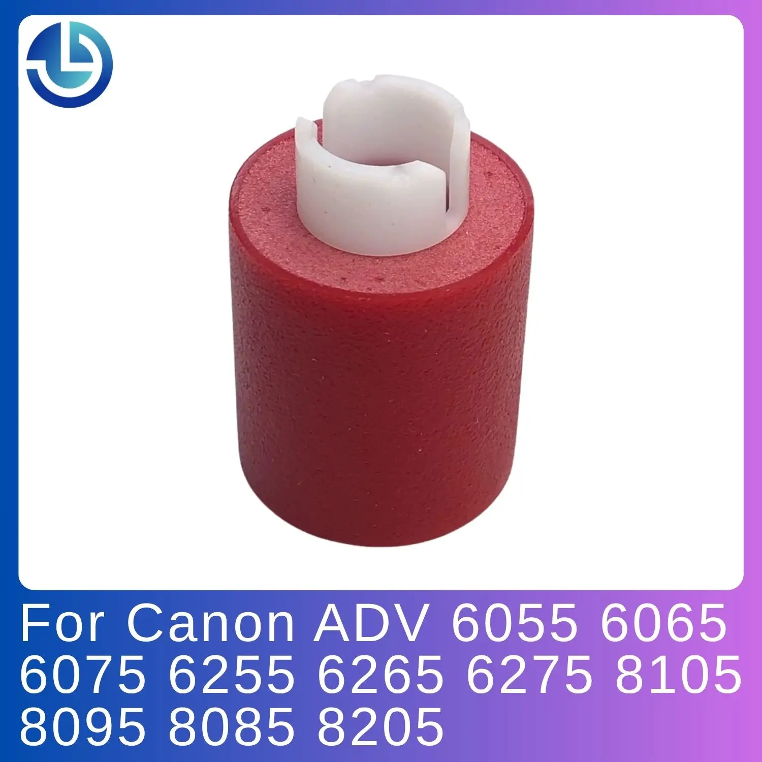 ADV6055 Seperation Roller FC5-2528-000 For Canon ADV 6055 6065 6075 6255 6265 6275 8105 8095 8085 8205 Long Life
ADV6055 Seperation Roller FC5-2528-000 For Canon ADV 6055 6065 6075 6255 6265 6275 8105 8095 8085 8205 Long Life