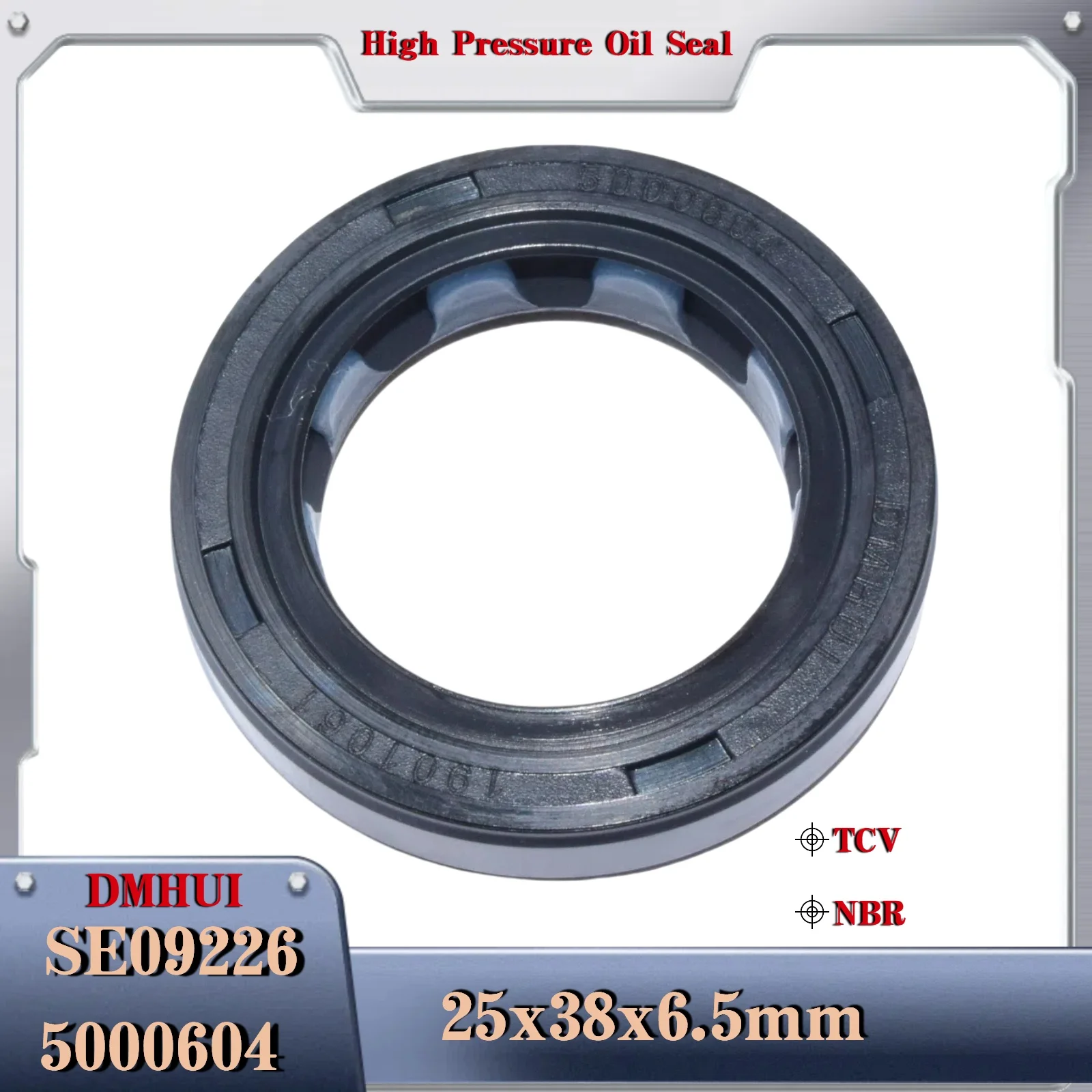 High Pressure Oil Seal 25*38*6.5 or 25×38×6.5 ,For SE09226, 5000604 Used in Hydraulic Pump/Motor Rotary Shaft Seal
High Pressure Oil Seal 25*38*6.5 or 25×38×6.5 ,For SE09226, 5000604 Used in Hydraulic Pump/Motor Rotary Shaft Seal