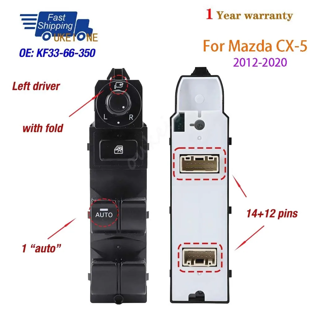 KF33-66-350A For 2012-2020 Mazda CX-5 With 1 AUTO Front Left Master Driver Side Electric Power Window Switch Car Accessories
KF33-66-350A For 2012-2020 Mazda CX-5 With 1 AUTO Front Left Master Driver Side Electric Power Window Switch Car Accessories