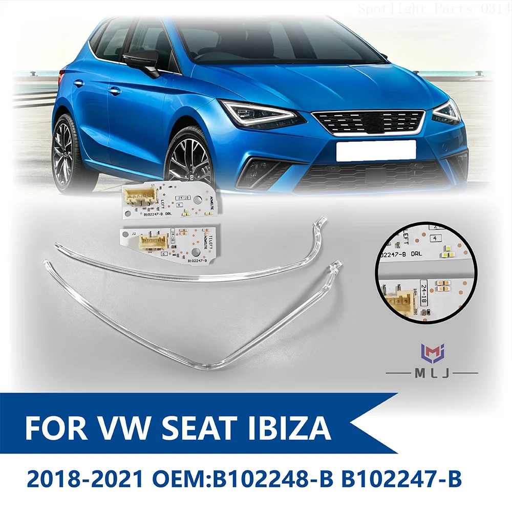 B102248-B For Volkswagen SEAT IBIZA 2018 2019 2020 2021 B102247-B Headlight DRL Turn Signal Angel Eye Chip DRL Light Guide Strip
B102248-B For Volkswagen SEAT IBIZA 2018 2019 2020 2021 B102247-B Headlight DRL Turn Signal Angel Eye Chip DRL Light Guide Strip