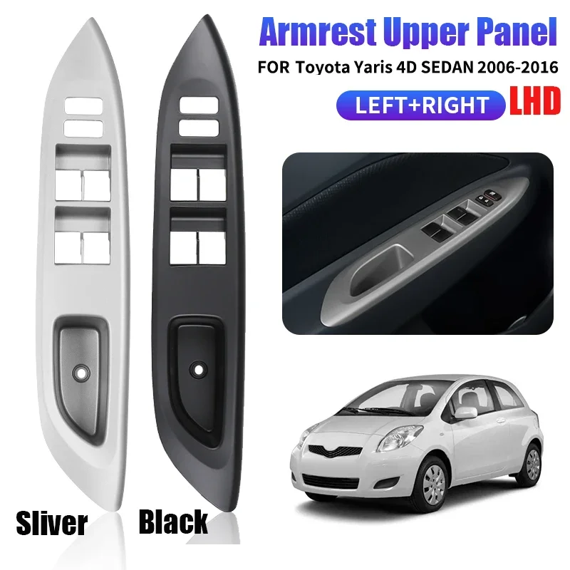 Front Left Window Switch Control Panel Bezel for Toyota Yaris 4D Sedean Vios 2006-2016 Armrest Upper Panel Parts 74232-52330
Front Left Window Switch Control Panel Bezel for Toyota Yaris 4D Sedean Vios 2006-2016 Armrest Upper Panel Parts 74232-52330