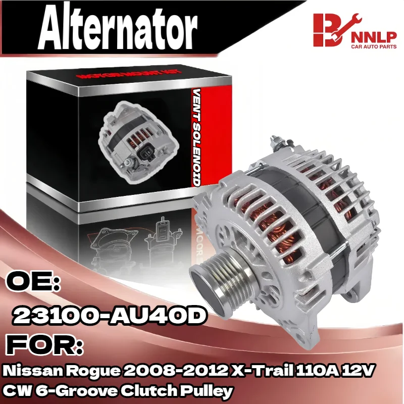 Генератор для Nissan Rogue 2008-2012 X-Trail 110A 12V CW 6-Groove, шкив сцепления 23100-AU40D 
Генератор для Nissan Rogue 2008-2012 X-Trail 110A 12V CW 6-Groove, шкив сцепления 23100-AU40D