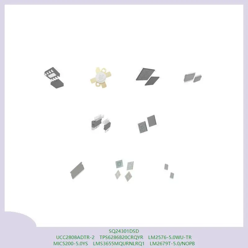 SQ24301DSD UCC2808ADTR-2 TPS6286820CRQYR LM2576-5.0WU-TR MIC5200-5.0YS LMS3655MQURNLRQ1 LM2679T-5.0/NOPB
SQ24301DSD UCC2808ADTR-2 TPS6286820CRQYR LM2576-5.0WU-TR MIC5200-5.0YS LMS3655MQURNLRQ1 LM2679T-5.0/NOPB