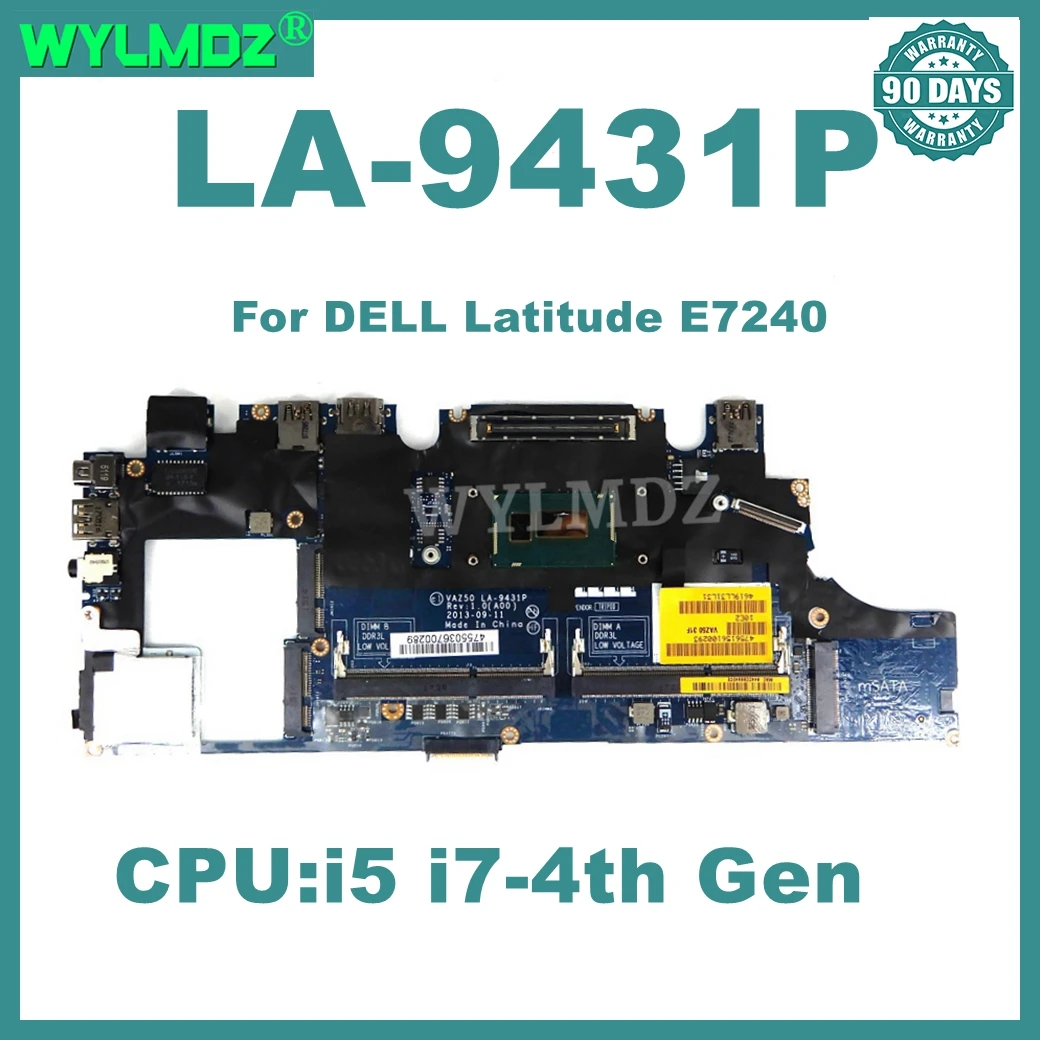 LA-9431P Notebook Mainboard For DELL Latitude E7240 Laptop Motherboard With i5/i7-4th Gen CPU 100% Tested OK
LA-9431P Notebook Mainboard For DELL Latitude E7240 Laptop Motherboard With i5/i7-4th Gen CPU 100% Tested OK