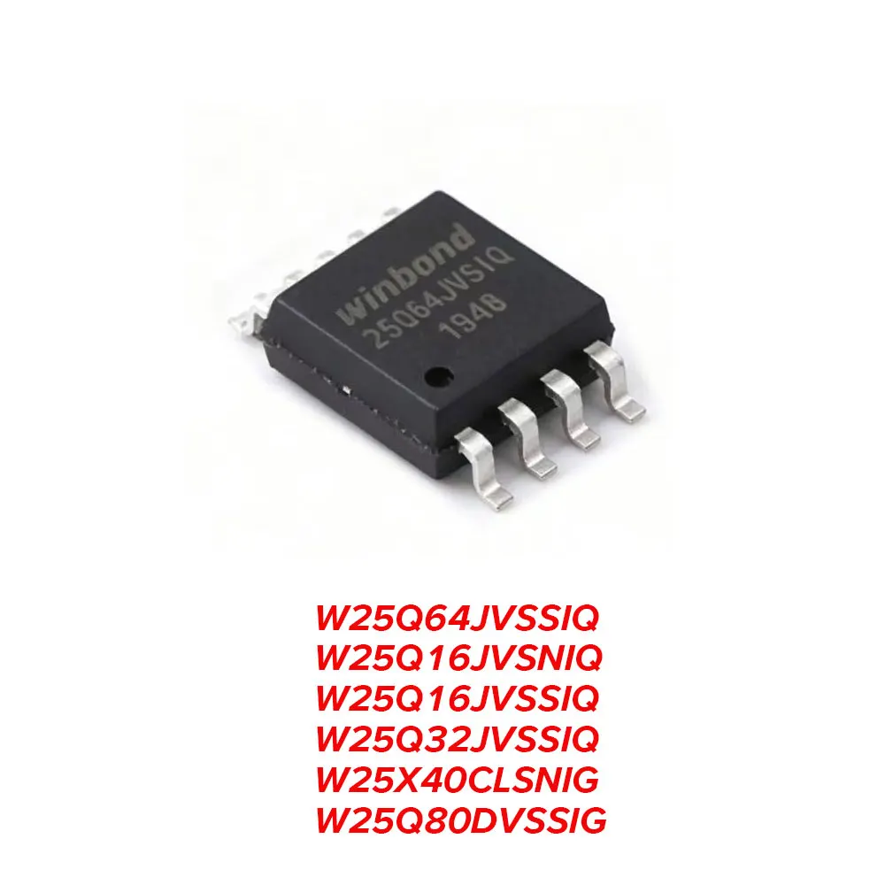 1PCS W25Q64JVSSIQ W25Q16JVSNIQ W25Q16JVSSIQ W25Q32JVSSIQ W25X40CLSNIG W25Q80DVSSIG W25Q64 W25Q16 W25Q32 W25X40 W25Q80 SOP8
1PCS W25Q64JVSSIQ W25Q16JVSNIQ W25Q16JVSSIQ W25Q32JVSSIQ W25X40CLSNIG W25Q80DVSSIG W25Q64 W25Q16 W25Q32 W25X40 W25Q80 SOP8