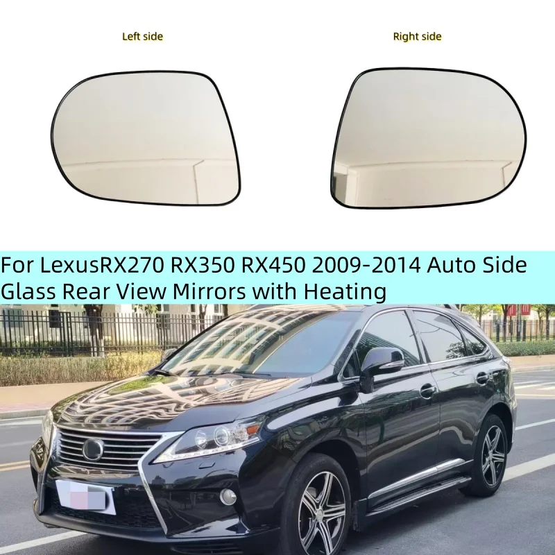 For Lexus RX RX270 RX350 RX450 2009-2014 Auto Side Rearview Mirror Glass Rear View Mirrors Lens with Heating Car Mirrors
For Lexus RX RX270 RX350 RX450 2009-2014 Auto Side Rearview Mirror Glass Rear View Mirrors Lens with Heating Car Mirrors