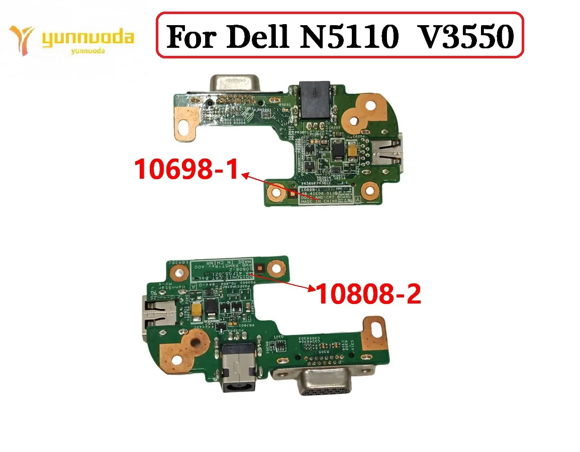 10698-1 10808-2 For Dell N5110 V3550 USB Board VGA Board 48.4IE06.011 48.4IF05.021 Tested good
10698-1 10808-2 For Dell N5110 V3550 USB Board VGA Board 48.4IE06.011 48.4IF05.021 Tested good