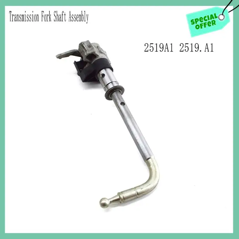 A03G-2519A1 2519.A1 Transmission Fork Shaft Assembly For 3008 207CC 307 308 408 Citroen C4 Saga Triumph
A03G-2519A1 2519.A1 Transmission Fork Shaft Assembly For 3008 207CC 307 308 408 Citroen C4 Saga Triumph