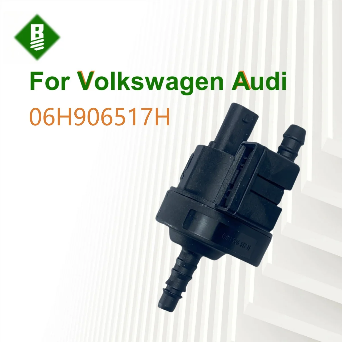 06H906517H Fuel Tank Vacuum Solenoid Valve Steam Tank Purge Valve Suitable for Volkswagen for Audi 06H906517H
06H906517H Fuel Tank Vacuum Solenoid Valve Steam Tank Purge Valve Suitable for Volkswagen for Audi 06H906517H