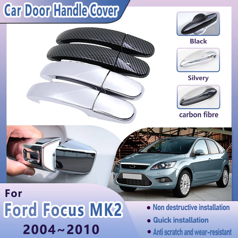 Door Handle Cover For Ford Focus 2 MK2 2004~2010 2005 2006 2007 2009 Carbon Fiber Chrome Handles Trim Stickers Car Accessories
Door Handle Cover For Ford Focus 2 MK2 2004~2010 2005 2006 2007 2009 Carbon Fiber Chrome Handles Trim Stickers Car Accessories